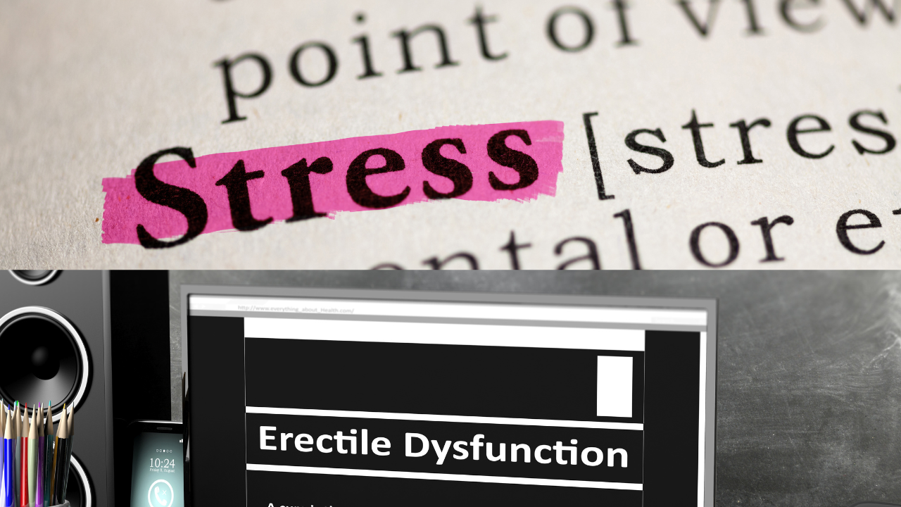 Can Stress Cause Erectile Dysfunction
